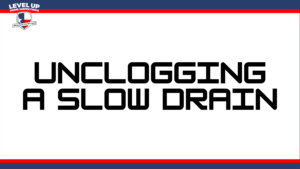 unclogging a slow drain